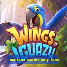 mariana santos only fans